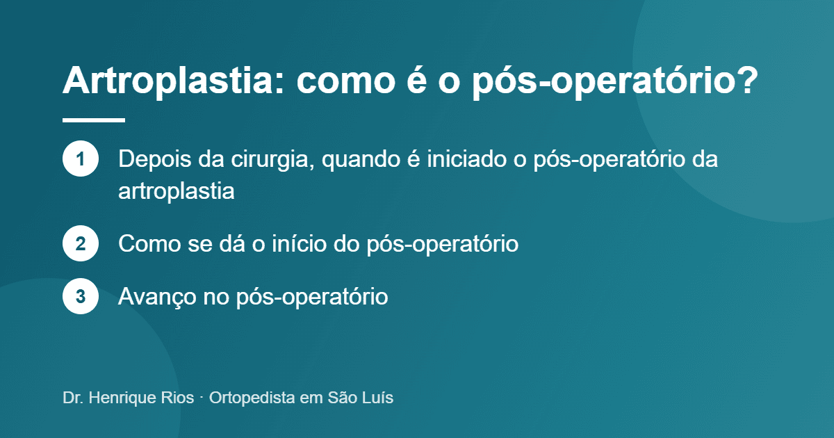 Artroplastia: como é o pós-operatório?, Dr. Henrique Rios