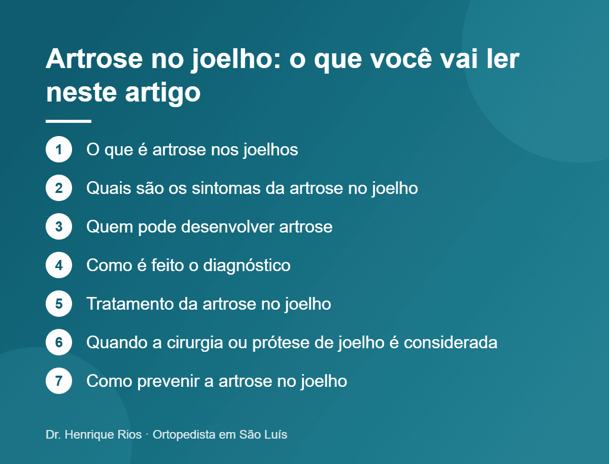Artrose no joelho: o que você vai ler neste artigo, Dr. Henrique Rios