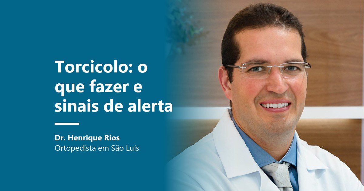 Torcicolo: o que fazer e sinais de alerta, Dr. Henrique Rios