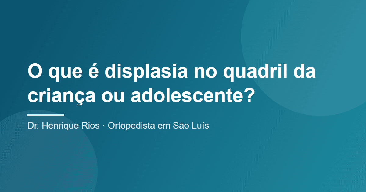 displasia no quadril da criança