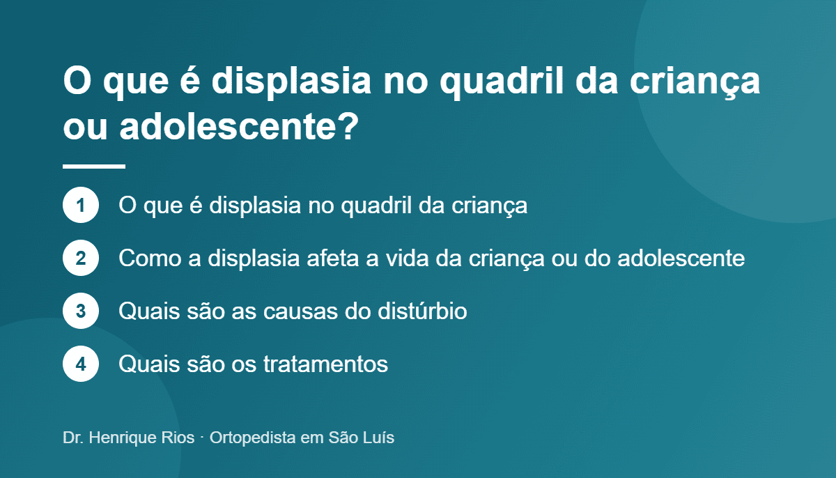 O que é displasia no quadril da criança ou adolescente?, Dr. Henrique Rios
