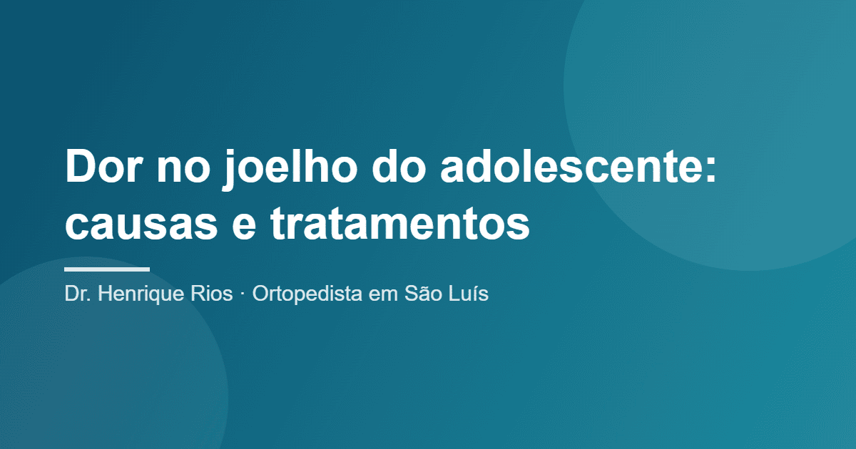 dor no joelho do adolescente