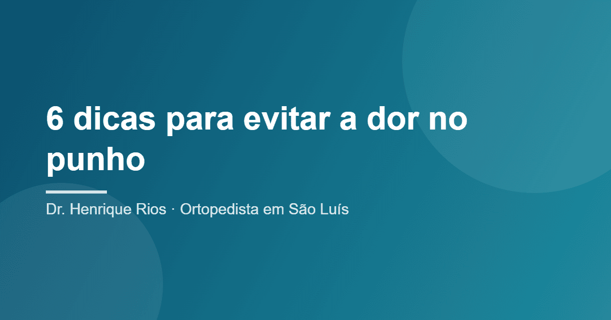 como evitar dor no punho