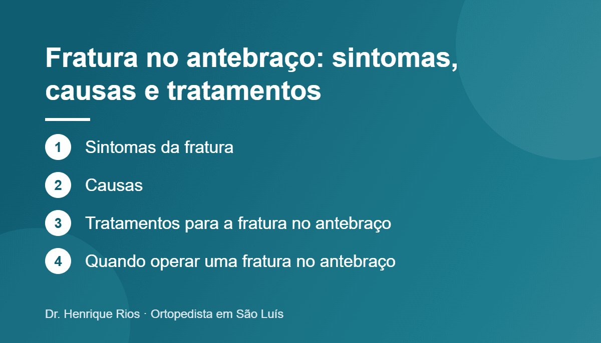 Fratura no antebraço: sintomas, causas e tratamentos, Dr. Henrique Rios