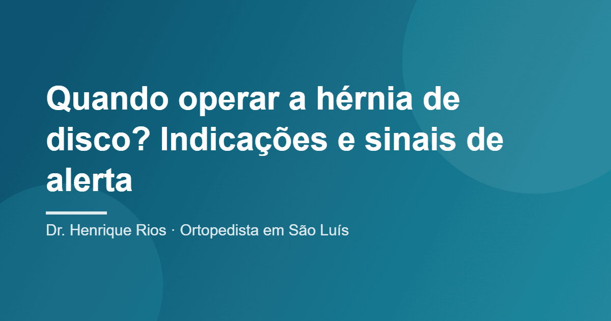 quando operar hérnia de disco
