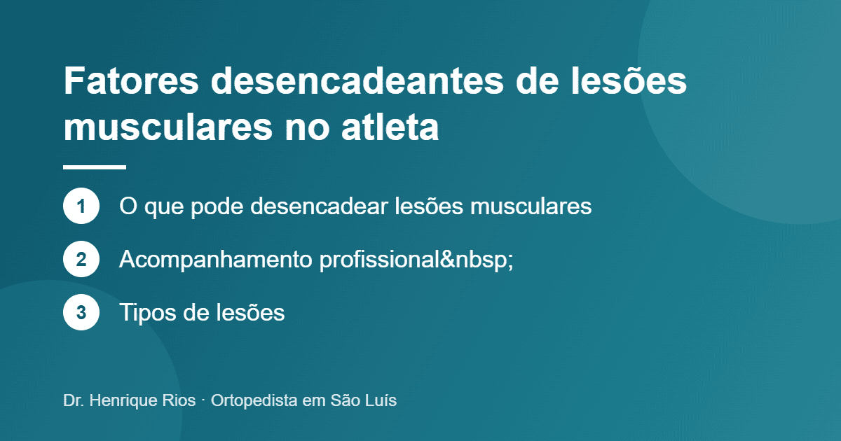 Fatores desencadeantes de lesões musculares no atleta, Dr. Henrique Rios