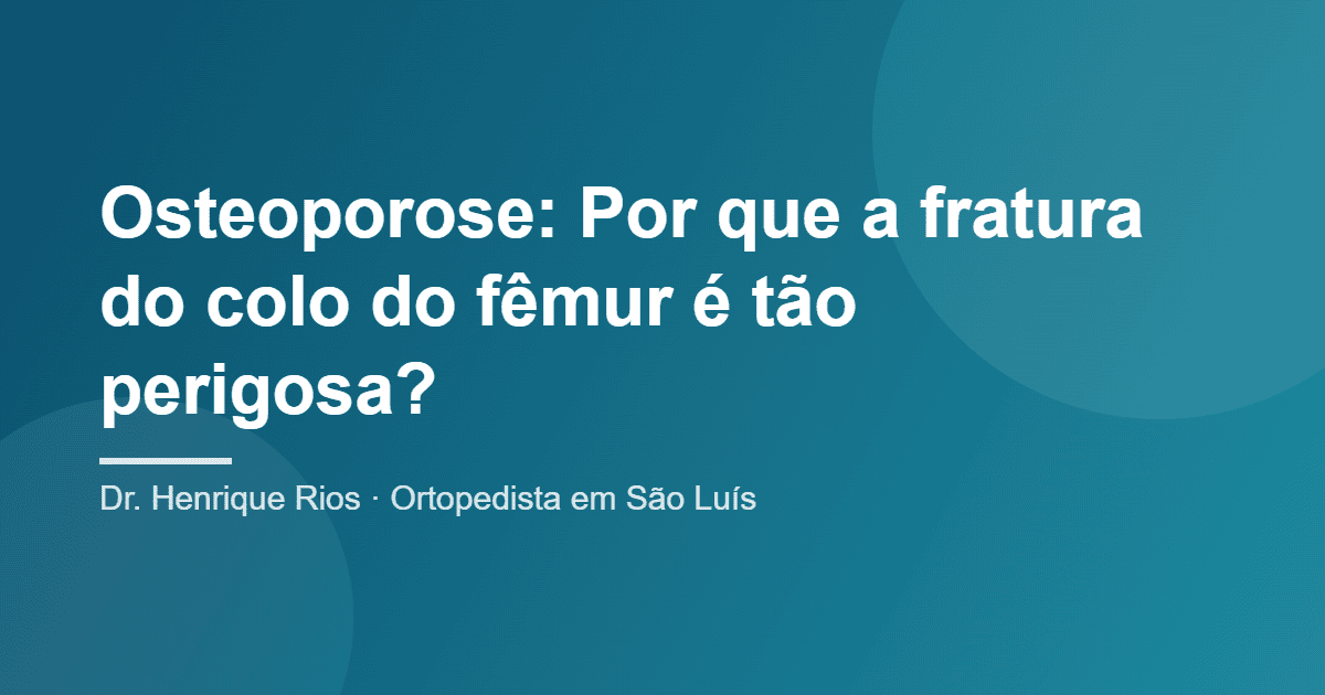 fratura do colo do fêmur